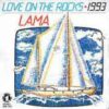 Lama – Love On The Rocks